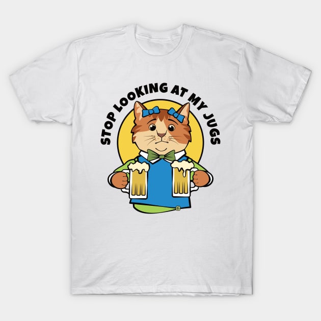 Stop Looking at My Jugs Cat T-Shirt by Sue Cervenka